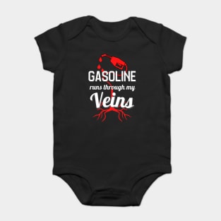 Gasoline Runs Through My Veins Car Lover Mechanic Baby Bodysuit